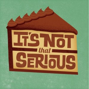 Its-not-that-Serious